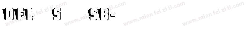 DFLeiSho SB字体转换